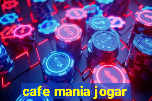 cafe mania jogar